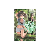 J-Novel Club My Instant Death Ability Is So Overpowered, No One in This Other World Stands a Chance Against Me!, Vol. 7 (light novel)...