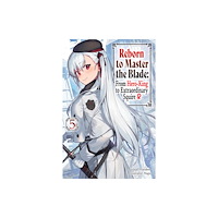 J-Novel Club Reborn to Master the Blade: From Hero-King to Extraordinary Squire, Vol. 5 (light novel) (häftad, eng)