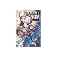 Little, Brown & Company Sentenced to Be a Hero, Vol. 4 (light novel) (häftad, eng)