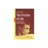 Springer International Publishing AG The Friction of Life (häftad, eng)