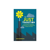 Springer International Publishing AG The Just Transition (inbunden, eng)