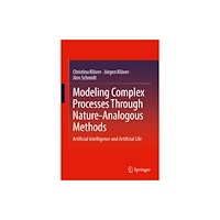 SPRINGER Modeling Complex Processes Through Nature-Analogous Methods (häftad, eng)