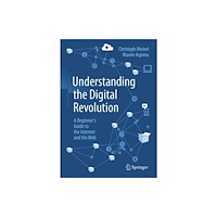 Springer-Verlag Berlin and Heidelberg GmbH & Co. K Understanding the Digital Revolution (häftad, eng)
