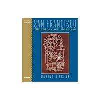 Hirmer Verlag San Francisco the Golden Age 1930-1960 (inbunden, eng)
