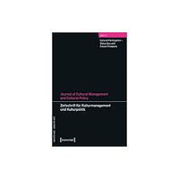 Transcript Verlag Journal of Cultural Management and Cultural Policy/Zeitschrift fur Kulturmanagement und Kulturpolitik (häftad, eng)