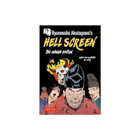 Tuttle Publishing Ryunosuke Akutagawa's Hell Screen (häftad, eng)