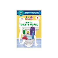 Random House USA Inc How Do Toilets Work? (StoryBots) (häftad, eng)