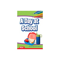 Teacher Created Materials A Day at School (häftad, eng)