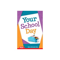 Teacher Created Materials Your School Day (häftad, eng)