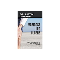 Independently Published Varicose Leg Ulcers (häftad, eng)