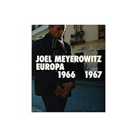 La Fabrica Joel Meyerowitz: Europa 1966-1967 (häftad, eng)