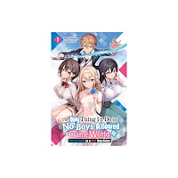 Little, Brown & Company The Only Thing I'd Do in a No-Boys-Allowed Game World, Vol. 1 (novel) (häftad, eng)