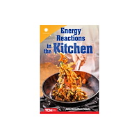 Teacher Created Materials Energy Reactions in the Kitchen (häftad, eng)