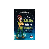 Double 9 Books The Little White Bird; Or, Adventures In Kensington Gardens (häftad, eng)
