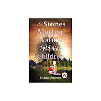 Double 9 Books The Stories Mother Nature Told Her Children (häftad, eng)