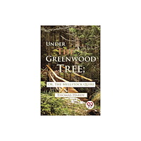 Double 9 Books Under The Greenwood Tree; Or, The Mellstock Quire (häftad, eng)