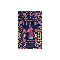 HarperCollins Publishers India The Essential Ghalib (inbunden, eng)