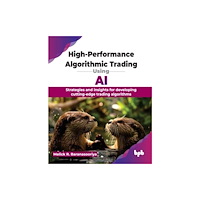 BPB Publications High-Performance Algorithmic Trading Using AI (häftad, eng)