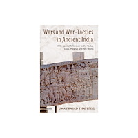 Manohar Publishers and Distributors Wars and War-Tactics in Ancient India (inbunden, eng)