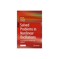 Springer Verlag, Singapore Solved Problems in Nonlinear Oscillations (inbunden, eng)