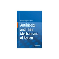 Springer Verlag, Singapore Antibiotics and Their Mechanisms of Action (inbunden, eng)