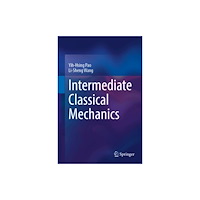 Springer Verlag, Singapore Intermediate Classical Mechanics (inbunden, eng)