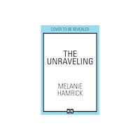 HarperCollins Publishers The Unraveling (häftad, eng)