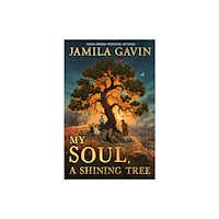 HarperCollins Publishers My Soul, A Shining Tree (häftad, eng)