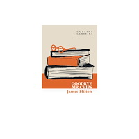 HarperCollins Publishers Goodbye, Mr. Chips (häftad, eng)