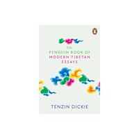 Penguin Random House India The Penguin Book of Modern Tibetan Essays (häftad, eng)