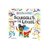 Oxford University Press Doodle and Dot: Squiggles on the Loose (häftad, eng)
