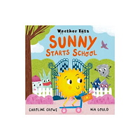 Oxford University Press Weather Tots: Sunny Starts School (häftad, eng)