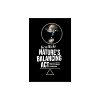 Oxford University Press Inc Nature's Balancing Act (inbunden, eng)
