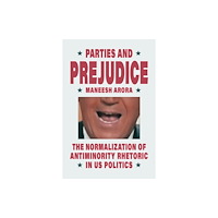 The university of chicago press Parties and Prejudice (häftad, eng)