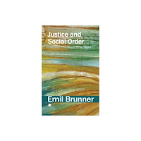James Clarke & Co Ltd Justice and Social Order (häftad, eng)