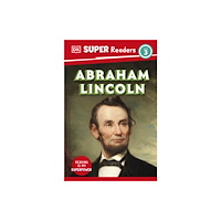 Dorling Kindersley Ltd DK Super Readers Level 3 Abraham Lincoln (häftad, eng)