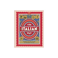 Dorling Kindersley Ltd The Italian Way (inbunden, eng)