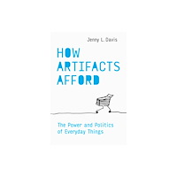 Mit press ltd How Artifacts Afford (häftad, eng)