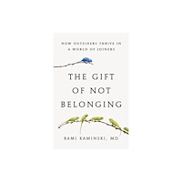 Little, Brown and Company The Gift of Not Belonging (häftad, eng)