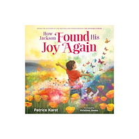 Little, Brown & Company How Jackson Found His Joy Again (inbunden, eng)