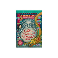 Little, Brown & Company The Gate, the Girl, and the Dragon (Standard Edition) (inbunden, eng)