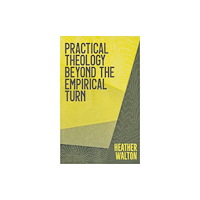 SCM Press Practical Theology Beyond the Empirical Turn (häftad, eng)
