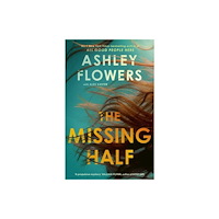 Little, Brown Book Group The Missing Half (häftad, eng)