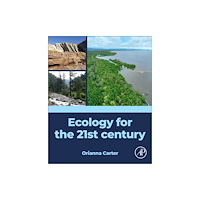 Elsevier Science Publishing Co Inc Ecology for the 21st century (häftad, eng)