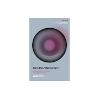 Bloomsbury Publishing PLC Organizing Spirit (häftad, eng)