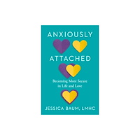 Penguin Group USA Anxiously Attached (häftad, eng)