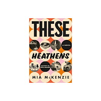 Random House USA Inc These Heathens (inbunden, eng)