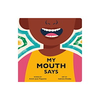 Penguin Young Readers My Mouth Says (bok, board book, eng)