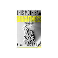 Dutton Books for Young Readers This Moth Saw Brightness (inbunden, eng)