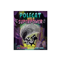 Penguin Putnam Inc Polecat Has a Superpower (inbunden, eng)